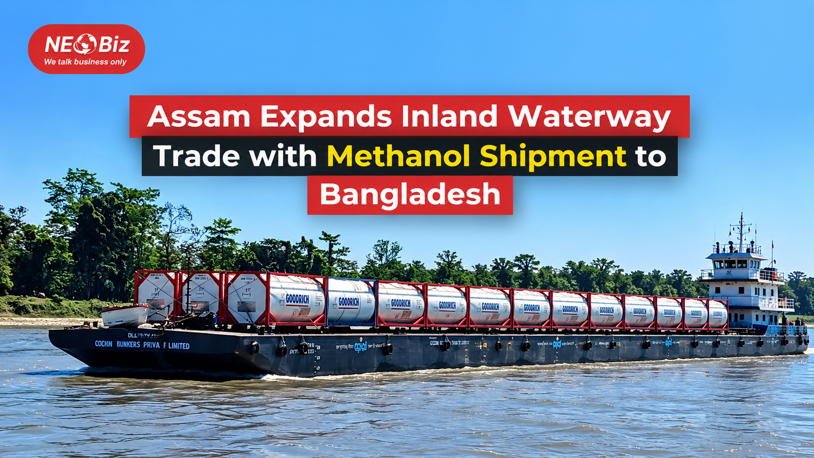 Assam Expands Inland Waterway Trade with Methanol Shipment to Bangladesh